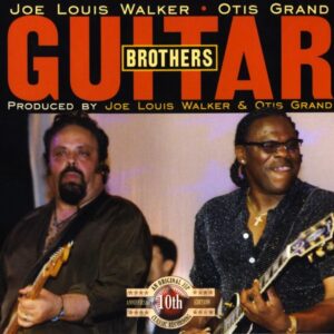 Joe Louis Walker & Otis Grand - Guitar Brothers (CD)