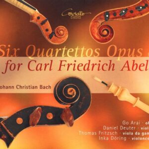 Johann Christian Bach: Six Quartettos Opus 8 for Carl Friedrich Abel