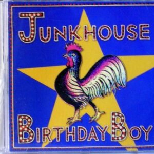 Junkhouse � Birthday Boy