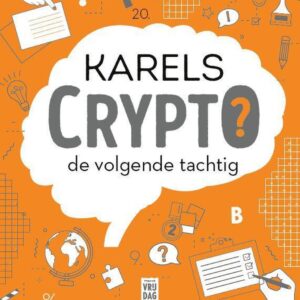 Karels Crypto: de volgende tachtig