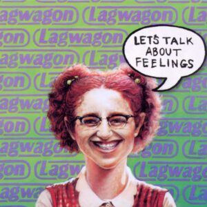 Lagwagon - Let's Talk About Feelings (CD)