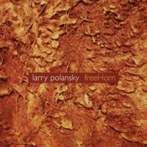 Larry Polansky: FreeHorn