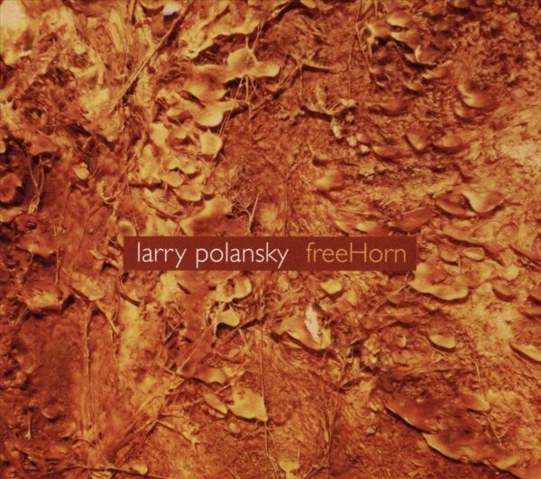 Larry Polansky: FreeHorn