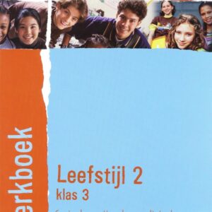 Leefstijl 2 Voortgezet Onderwijs werkboek klas 3