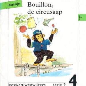 Leeslijn versie 1 wegwijzers serie 9 deel 4 Bouillon, circusaap