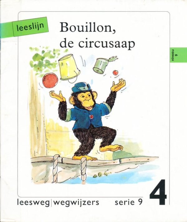 Leeslijn versie 1 wegwijzers serie 9 deel 4 Bouillon, circusaap
