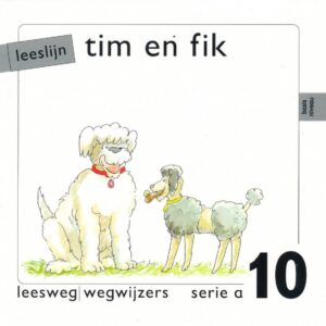 Leeslijn versie 1 wegwijzers serie A deel 10 Tim en Fik