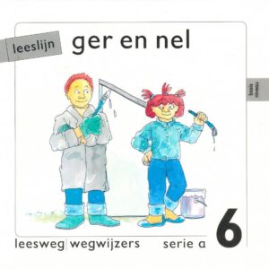 Leeslijn versie 1 wegwijzers serie A deel 6 Ger en Nel