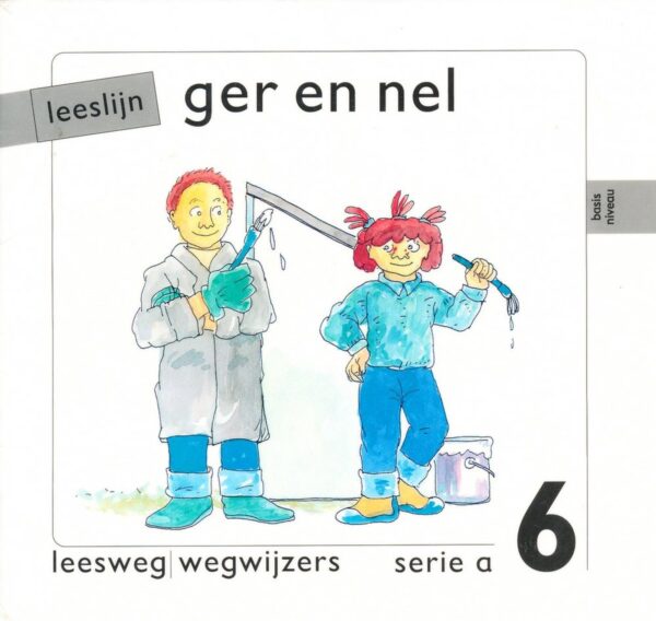 Leeslijn versie 1 wegwijzers serie A deel 6 Ger en Nel