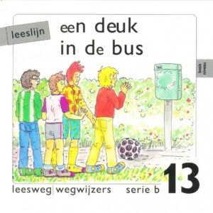 Leeslijn versie 1 wegwijzers serie B deel 13 Een deuk in de bus