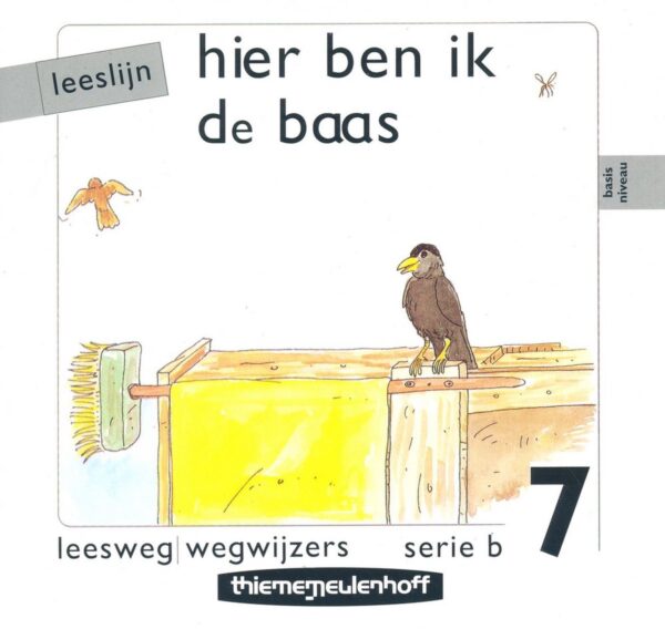 Leeslijn versie 1 wegwijzers serie B deel 7 Hier ben ik de baas