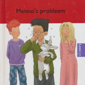 Leesweg Leesboek 4-5 Menno's probleem