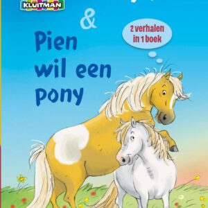 Leren lezen met Kluitman - Pony Puk & Pien wil een pony