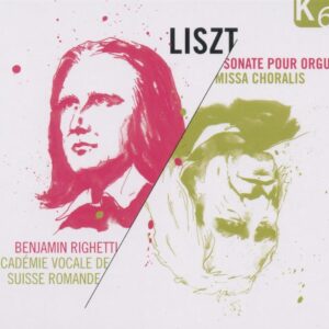 Liszt: Sonate Pour Orgue/Missa Choralis