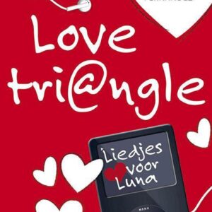 Love tri@ngle 2 - Liedjes voor Luna