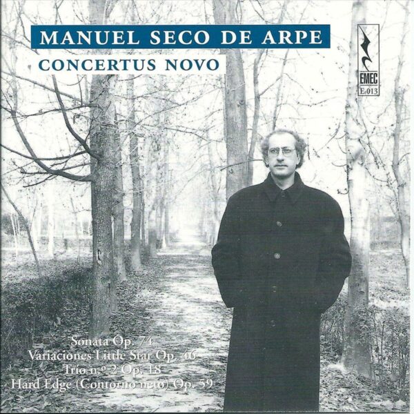 Manuel Seco de Arpe: Sonata Op. 74; Variaciones Little Star Op. 46; Trio No. 2 Op. 18; Hard Edge Op. 59