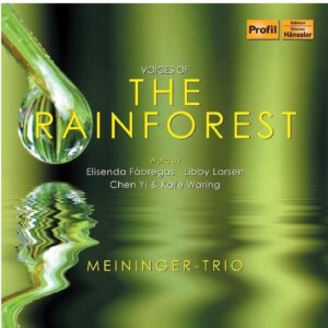 Meininger Trio - Voices Of The Rainforest (CD)