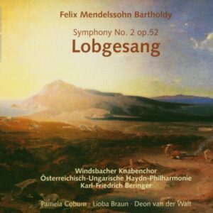Mendelssohn; Symphonie No. 2 op. 52 Lobgesang