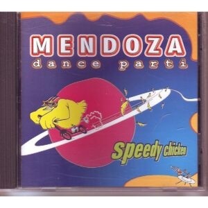 Mendoza Dance Parti - Speedy Chicken