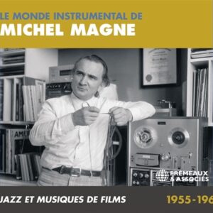 Michel Magne - Le Monde Instrumentale De Michel Magne: Jazz Et Musiques de Films 1955-1962 (3 CD)