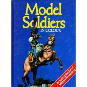 Model Soldiers in colour