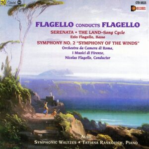 Nicolas Flagello - Flagello Conducts Flagello: The Land/Serenata/Symphony No.2, Symphonic Waltzes (CD)