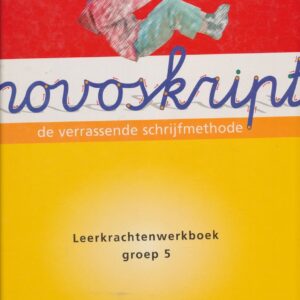 Novoskript (2004) Leerkrachtenwerkboek groep 5