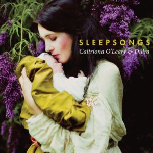 O Leary&Dulra: Sleepsongs