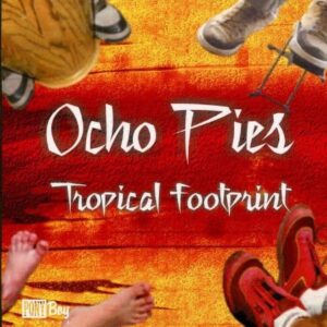 Ocho Pies - Tropical Footprint (CD)