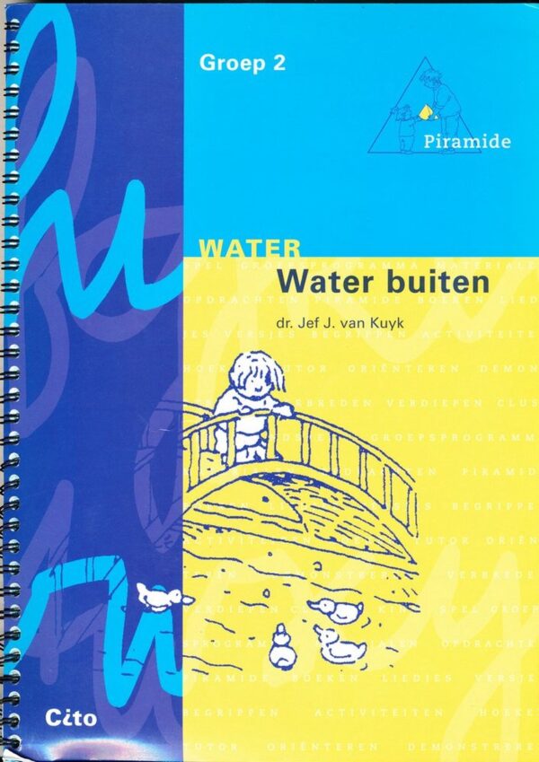 Piramide projectboek groep 2 Water: Water buiten.