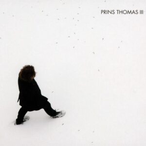 Prins Thomas - Prins Thomas III (CD)
