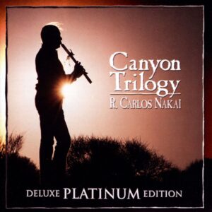 Raymond Carlos Nakai - Canyon Trilogy (CD) (Deluxe Edition)