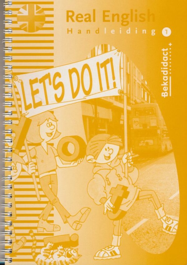 Real English Let's do it Teacher's Manual 1 (groep 7)
