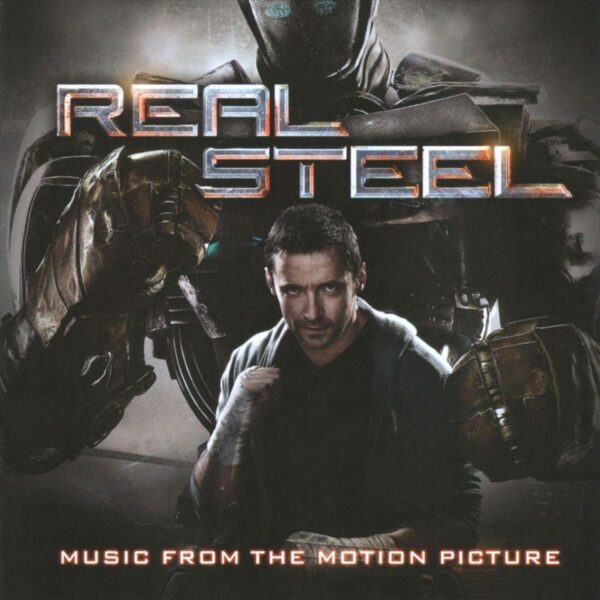 Real Steel: Music From The Motion Picture