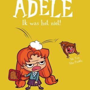 Rebel Adele 1 - Rebel Adele 3: ik was het niet!