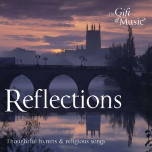 Reflections: Thoughtful Hymns And Religious Songs