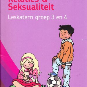 Relaties en Seksualiteit Leskatern groep 3 en 4