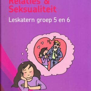 Relaties en Seksualiteit Leskatern groep 5 en 6