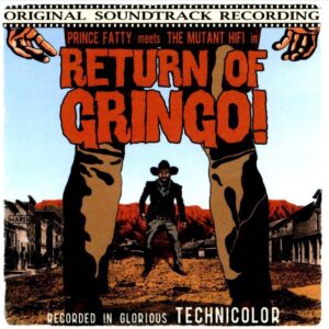 Return Of Gringo