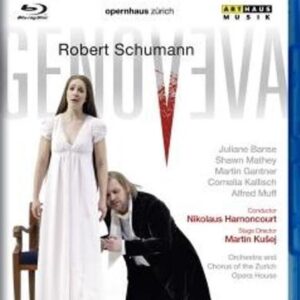 Robert Schumann - Genoveva (Zurich 2008)