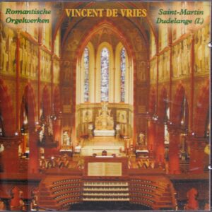Romantische orgelbewerkingen - Vincent de Vries