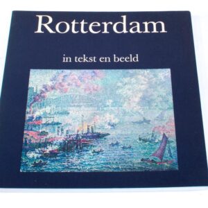 Rotterdam in tekst en beeld Jan Eijkelboom en Pieter van Oudheusden 1983 ISBN9064813035