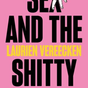 Sex and the Shitty