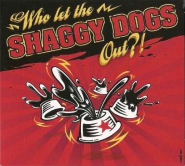 Shaggy Dogs - Who Let The Shaggy Dogs Out?! (CD)