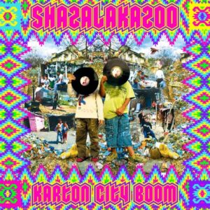 Shazalakazoo - Karton City Boom (CD)