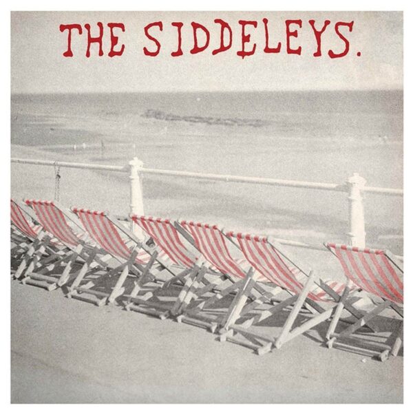 Siddeleys - Sunshine Thuggery (7" Vinyl Single)