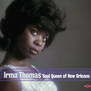 Soul Queen Of New Orleans (Deluxe Edition)