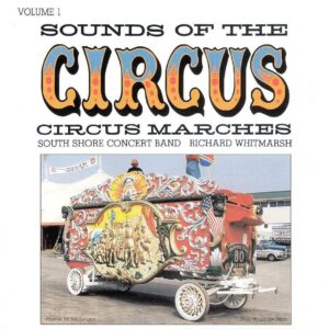 Sounds of the Circus, Vol. 1: Circus