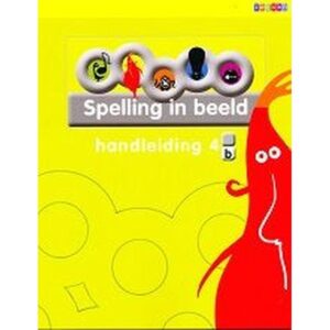 Spelling in Beeld versie 2 Handleiding 4B