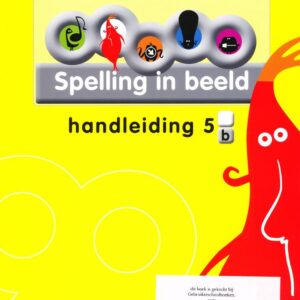 Spelling in Beeld versie 2 Handleiding 5B